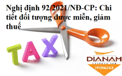 Nghị định 92/2021/NĐ-CP: Chi tiết đối tượng được miễn, giảm thuế
