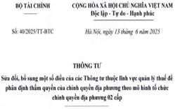 Đã có Thông tư 40/2025/TT-BTC về quản lý thuế theo mô hình chính quyền địa phương 02 cấp
